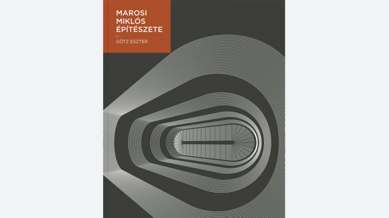 Götz Eszter: Marosi Miklós építészete