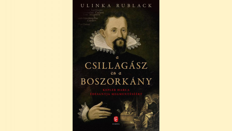Ulinka Rublack: A csillagász és a boszorkány