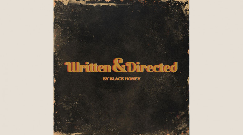 Black Honey: Written & Directed 
