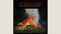 Bobby Gillespie & Jehnny Beth: Utopian Ashes 