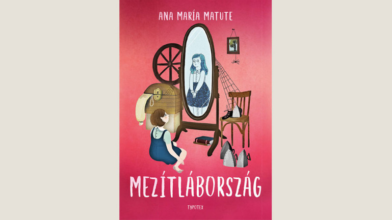 Ana María Matute: Mezítlábország 