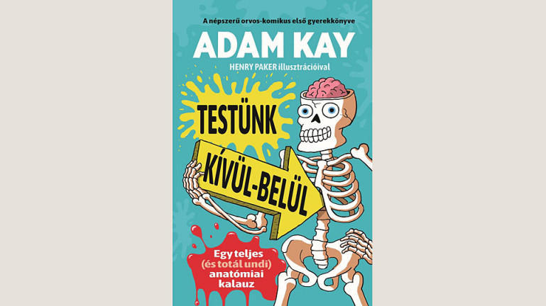 Adam Kay: Testünk kívül és belül