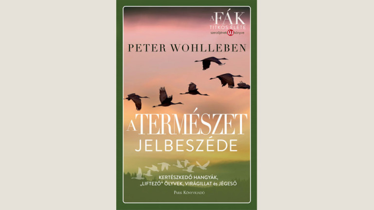 Peter Wohlleben: A természet jelbeszéde