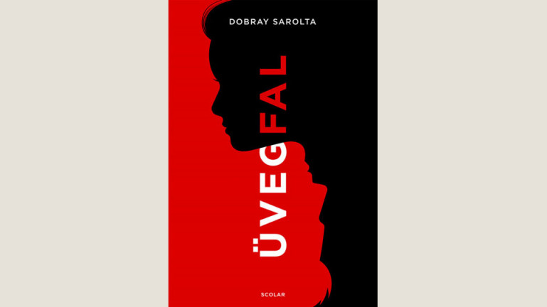 Dobray Sarolta: Üvegfal 