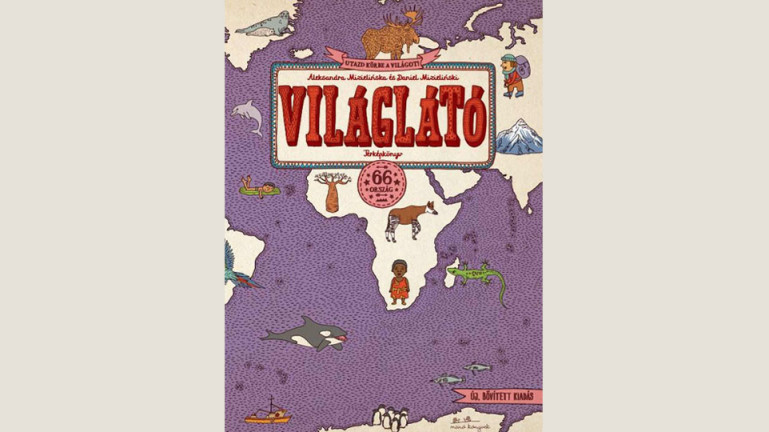 Aleksandra Mizielińska – Daniel Mizieliński: Világlátó