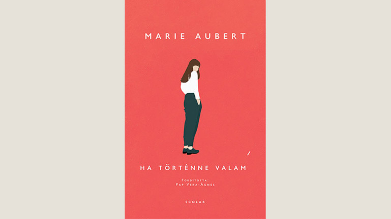 Marie Aubert: Ha történne valami 