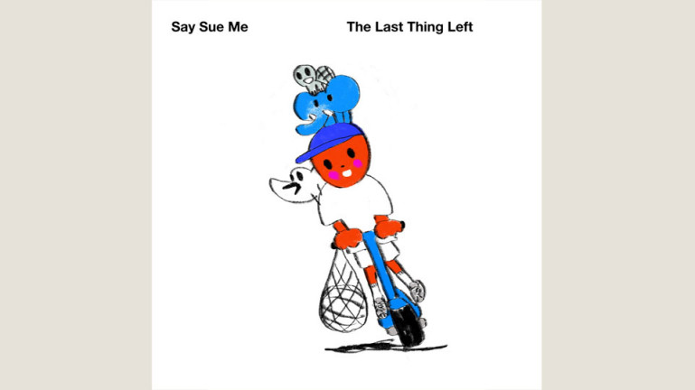 Say Sue Me: The Last Thing Left 