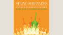 Anima Musicae Kamarazenekar: String Serenades