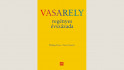 Philippe Dana – Pierre Vasarely: Vasarely regényes évszázada 