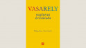 Philippe Dana – Pierre Vasarely: Vasarely regényes évszázada 