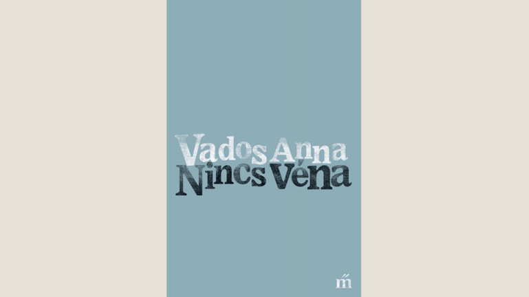 Vados Anna: Nincs véna