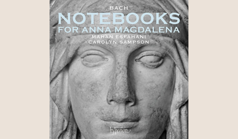 Bach: Notebooks for Anna Magdalena/Mahan Esfahani 