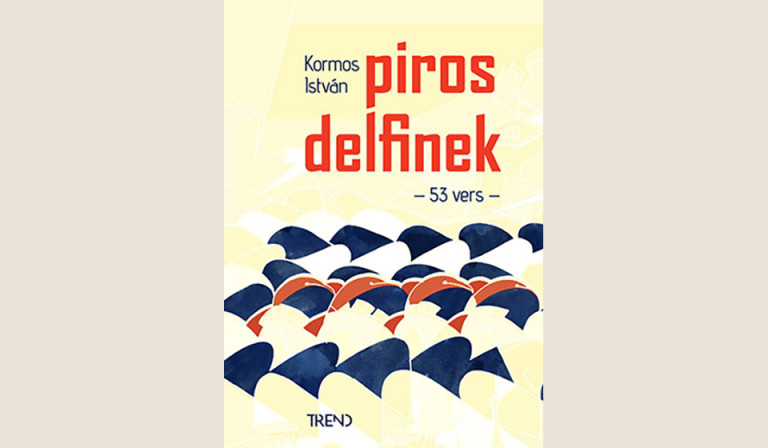 Kormos István: Piros delfinek 