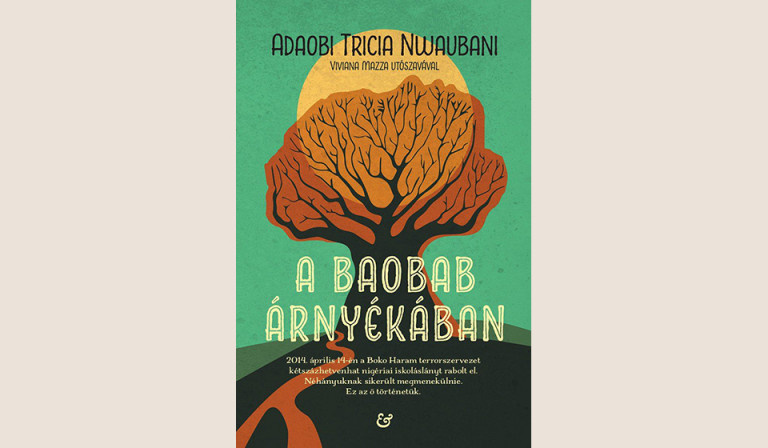 Adaobi Tricia Nwaubani: A Baobab árnyékában 