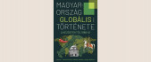 Magyarország globális története – A kezdetektől 1868-ig