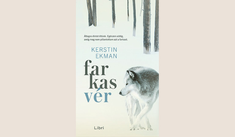 Kerstin Ekman: Farkasvér 