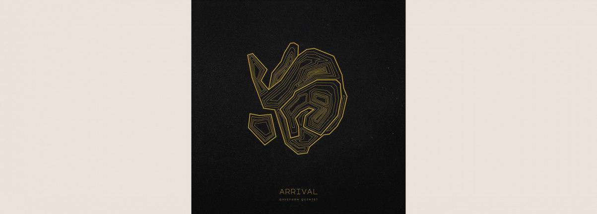 Daveform Quintet: Arrival 