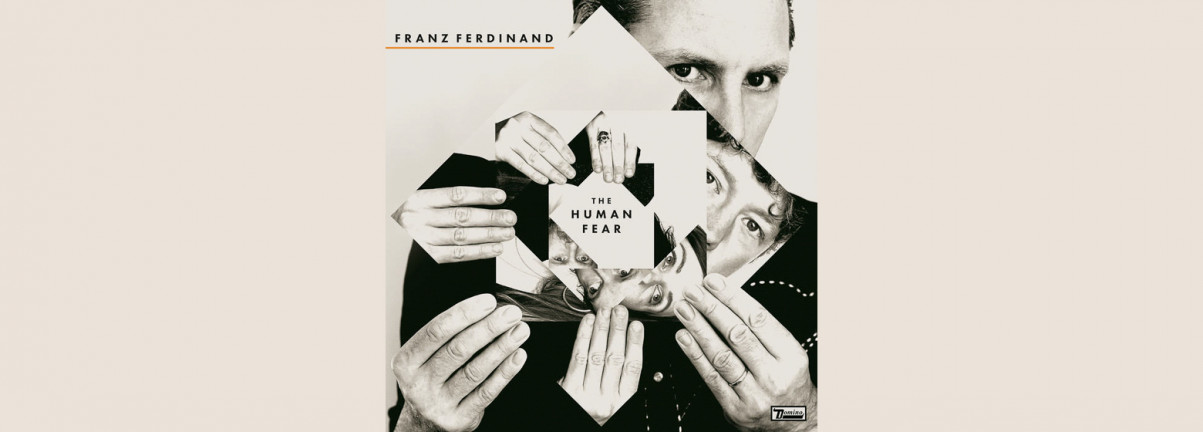 Franz Ferdinand: The Human Fear 