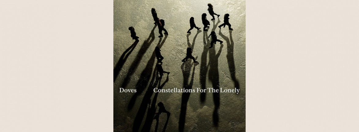 Doves: Constellations for the Lonely 