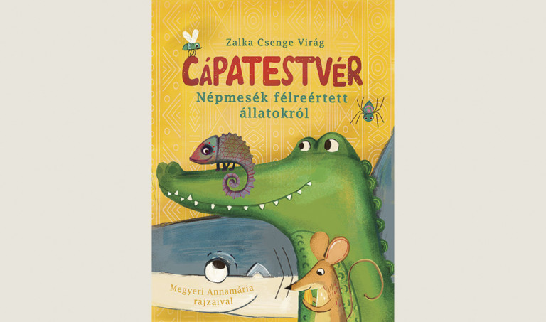 Zalka Csenge Virág: Cápatestvér – Népmesék félreértett állatokról 