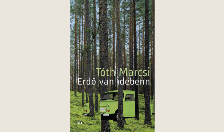 Tóth Marcsi: Erdő van idebenn 