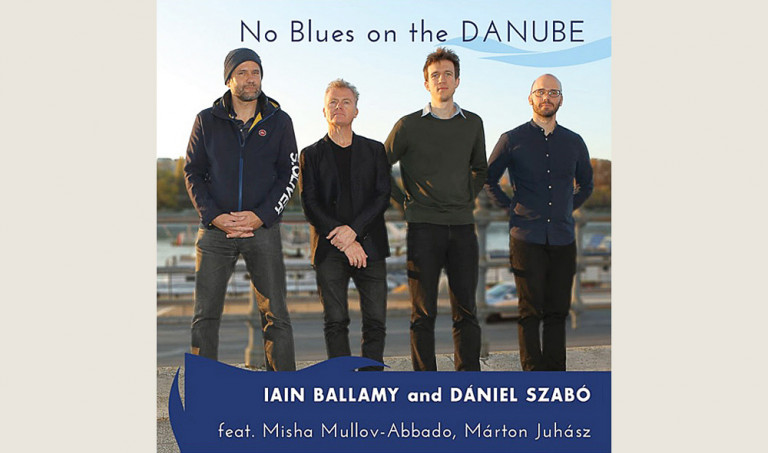 Iain Ballamy – Szabó Dániel Quartet: No Blues on the Danube 