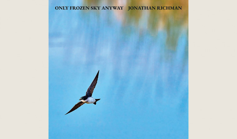 Jonathan Richman: Only Frozen Sky Anyway