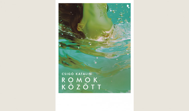 Csigó Katalin: Romok között
