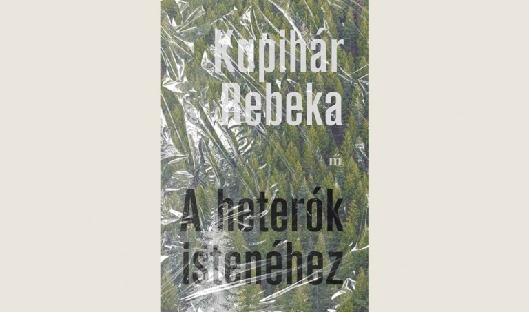 Kupihár Rebeka: A heterók istenéhez 