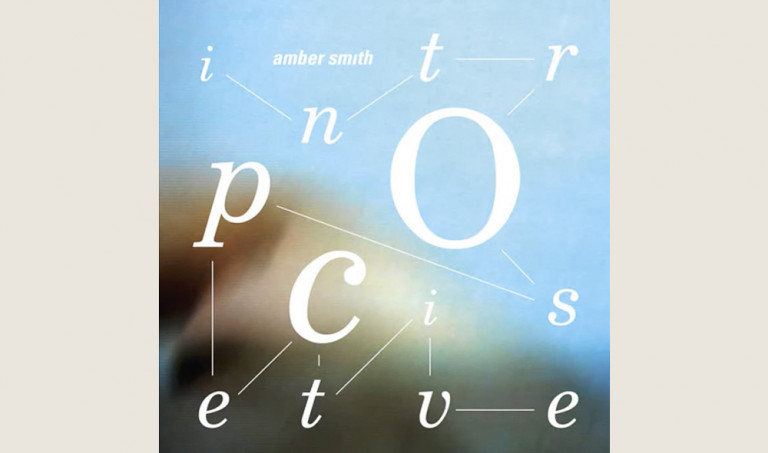 Amber Smith: Introspec­tive LP 