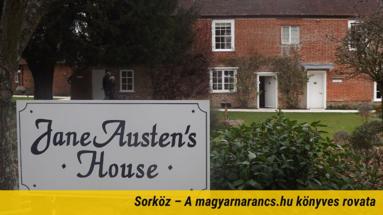 Jane Austen arról írt, amit saját környezetében látott, de gondolatai 200 évvel később is érvényesek