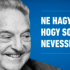 Összefogás indult a kormány gyűlöletkeltő plakátkampánya ellen, egyre többen utasítják el a propagandát