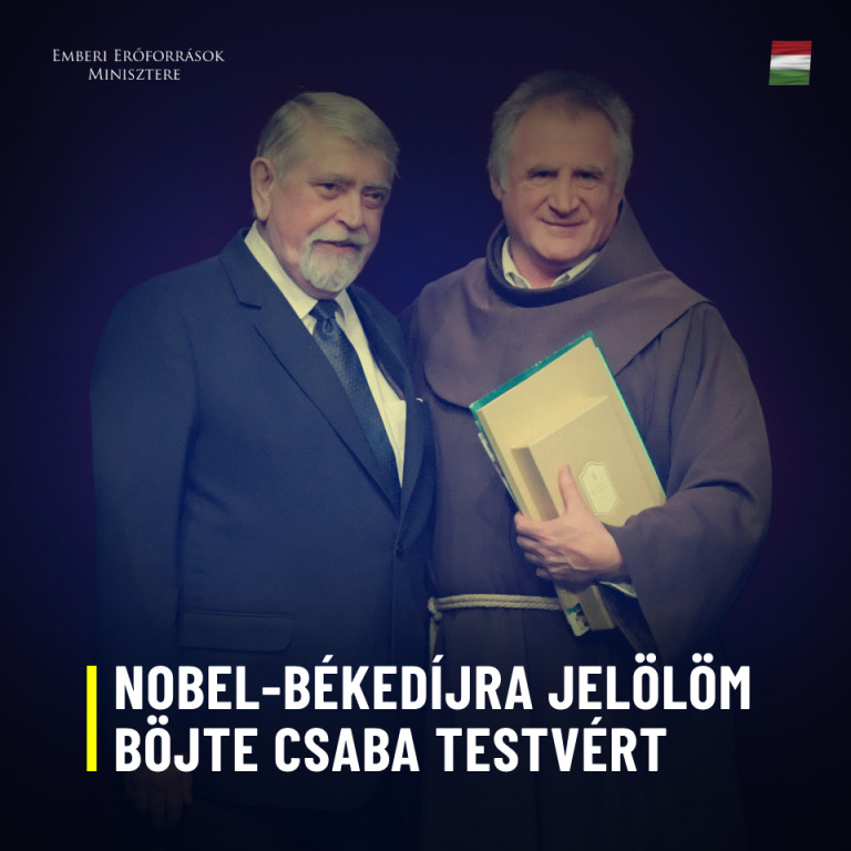 Kásler Nobel-békedíjra jelölte Böjte Csabát