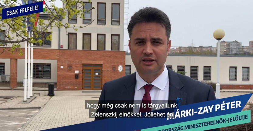 Márki-Zay: nem tárgyaltam Zelenszkij elnökkel, de nagyra becsülöm