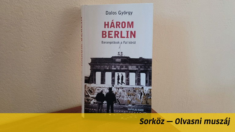 Dalos György barangolásai a három Berlinben