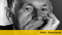 „Csak összetörve adjuk ki önmagunk legjavát” – 110 éve született Bohumil Hrabal