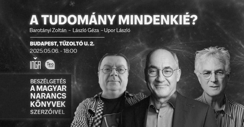 Kié a tudomány? Válaszolnak a Magyar Narancs könyvek szerzői