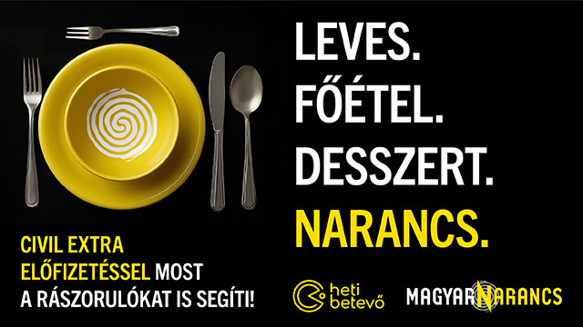 Leves. Főétel. Desszert. Narancs. – CIVIL EXTRA néven szolidaritási akciót indít a Magyar Narancs 
