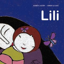 Agnès Lacor – Gwen Le Gac: Lili