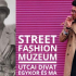 Street Fashion Múzeum 