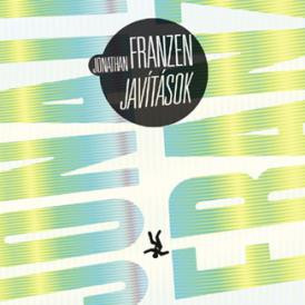 Rém rendes családok - Jonathan Franzen: Javítások