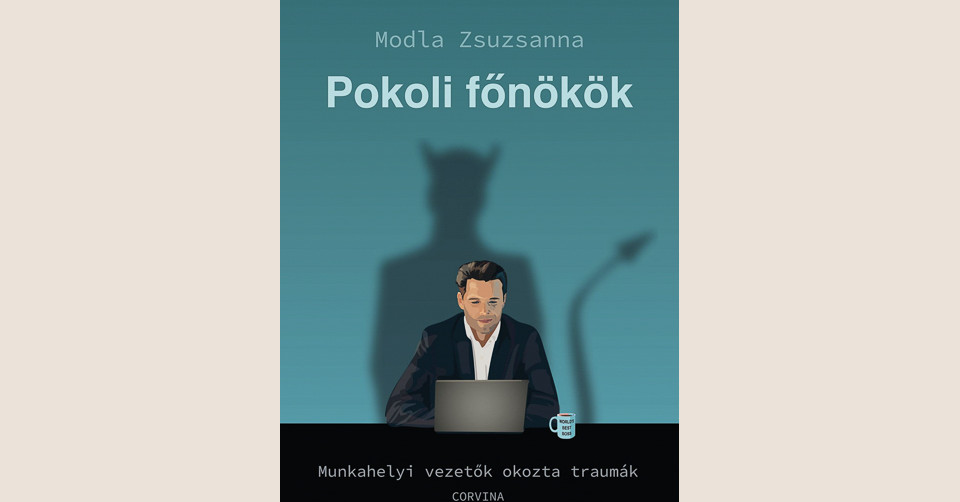 Modla Zsuzsanna: Pokoli főnökök
