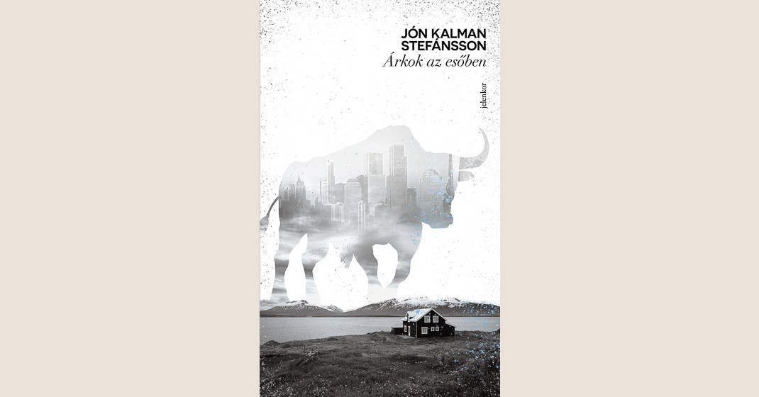 Jón Kalman Stefánsson: Árkok az esőben