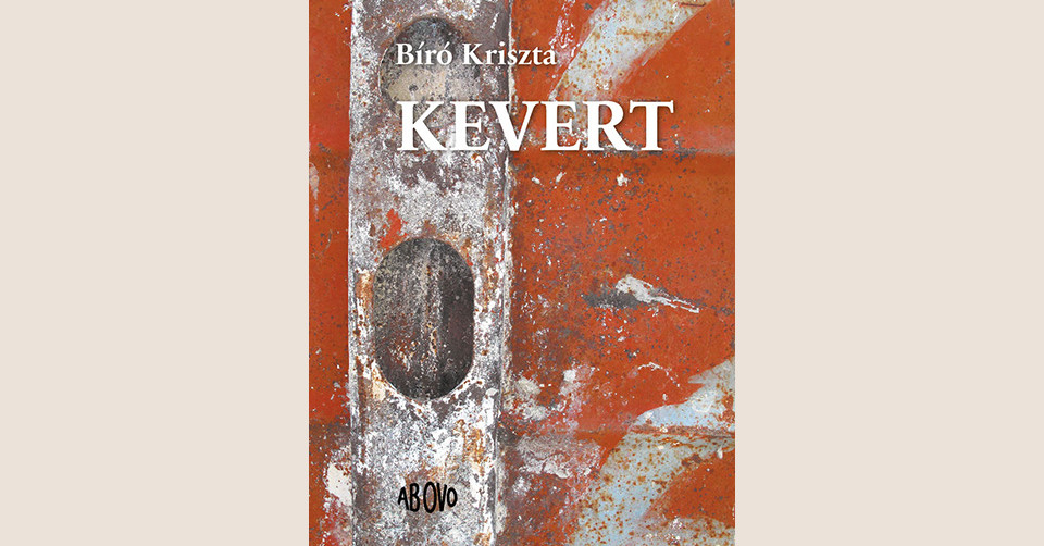 Bíró Kriszta: Kevert