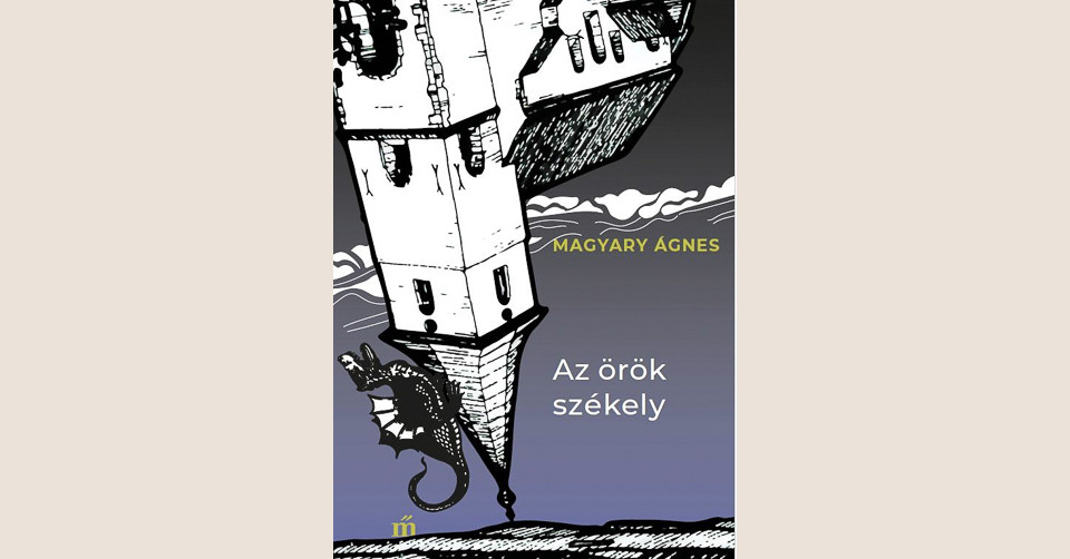 Magyary Ágnes: Az örök székely