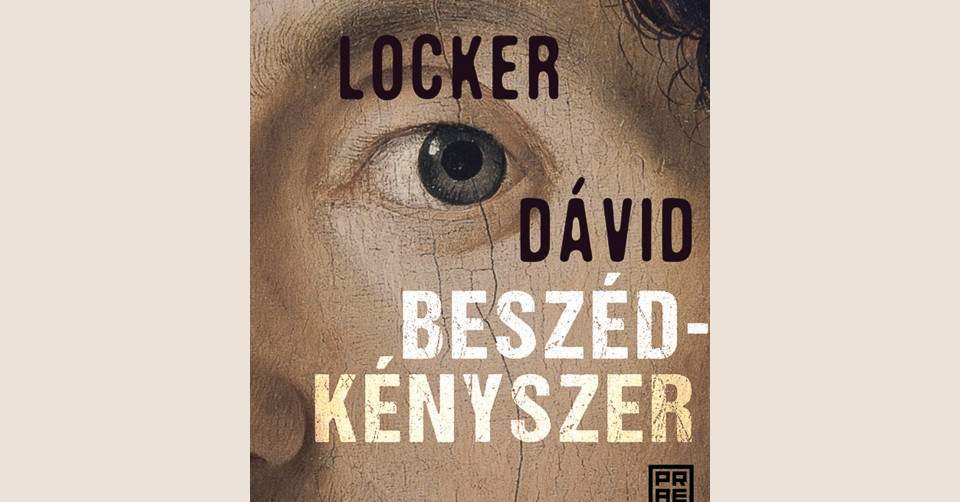Locker Dávid: Beszédkényszer