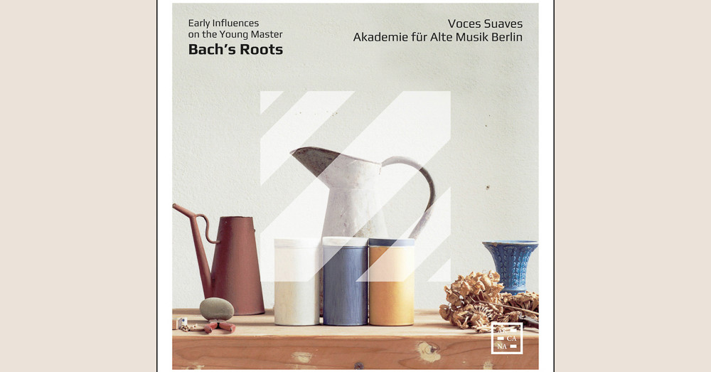 Bach’s Roots / Voces Suaves, Academie für Alte Musik Berlin