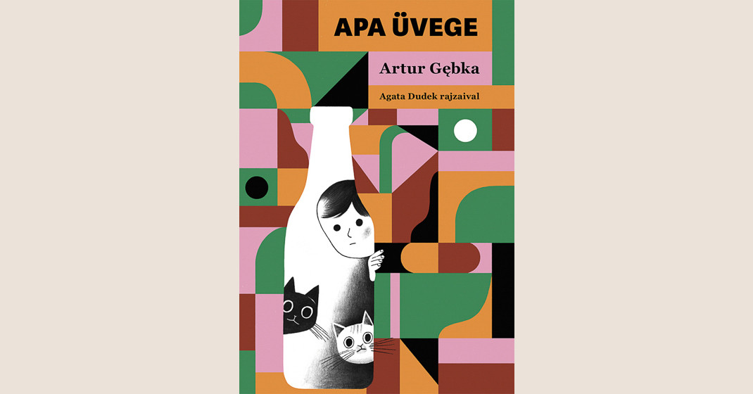 Artur Gębka: Apa üvege