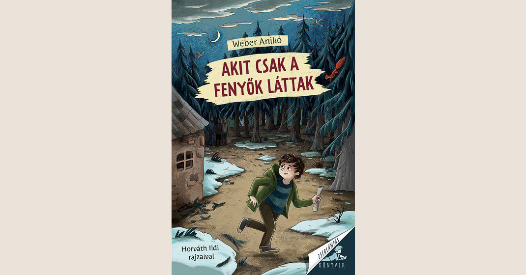 Wéber Anikó: Akit csak a fenyők láttak