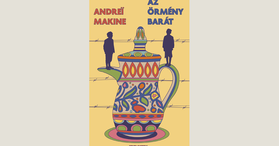 Andreï Makine: Az örmény barát